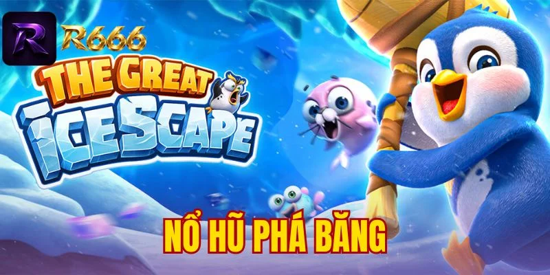 Nổ Hũ Phá Băng - Chinh Phục Chuỗi Thắng Băng Giá Cực Khủng